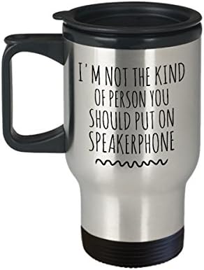 Putnička šalica smiješna - nisam ona vrsta osobe koju biste trebali staviti na zvučnik - smiješna šalica za kavu - šalica