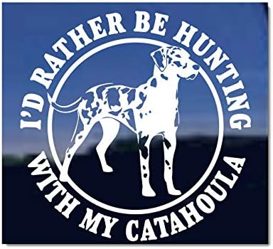 Radije bih lovio sa svojim psom Catahoula leopard | Naljepnica za automatsko naljepnicu vinilnog psa