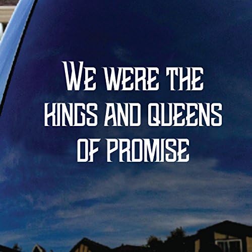 Socooldesign Mi smo bili kraljevi i kraljice pjesama obećanja Lyrics Band CAR CAR PROZOR VINYL NACIJE NACELE 5 Širok