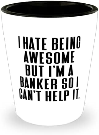 Korisni bankar, mrzim biti cool, ali ja sam Bankar, pa si ne mogu pomoći, Bankarska čaša kolega